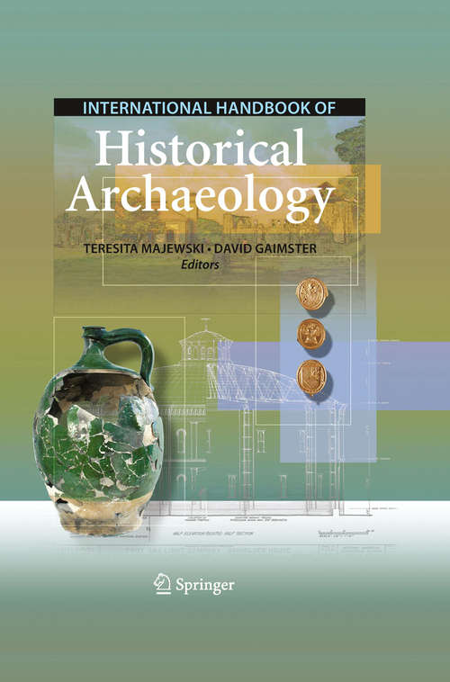 Book cover of International Handbook of Historical Archaeology (2009)