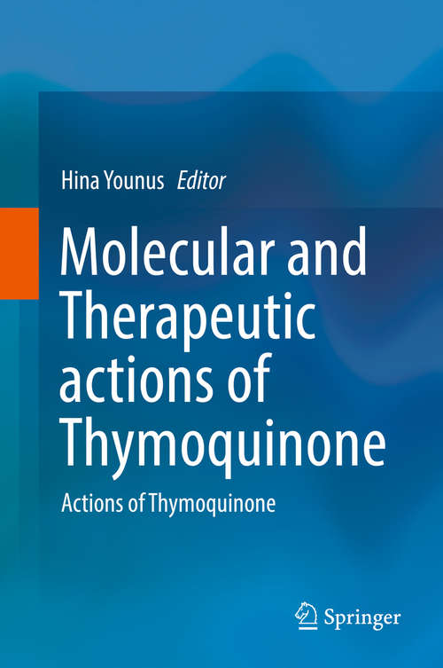 Book cover of Molecular and Therapeutic actions of Thymoquinone: Actions of Thymoquinone