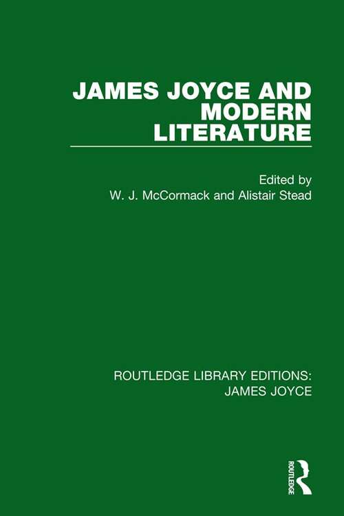 Book cover of James Joyce and Modern Literature (Routledge Library Editions: James Joyce)