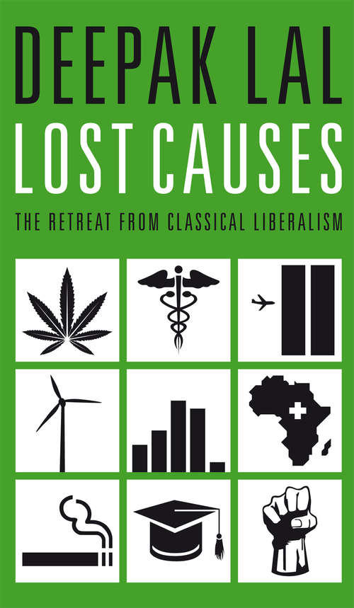 Book cover of Lost Causes: The Retreat from Classical Liberalism