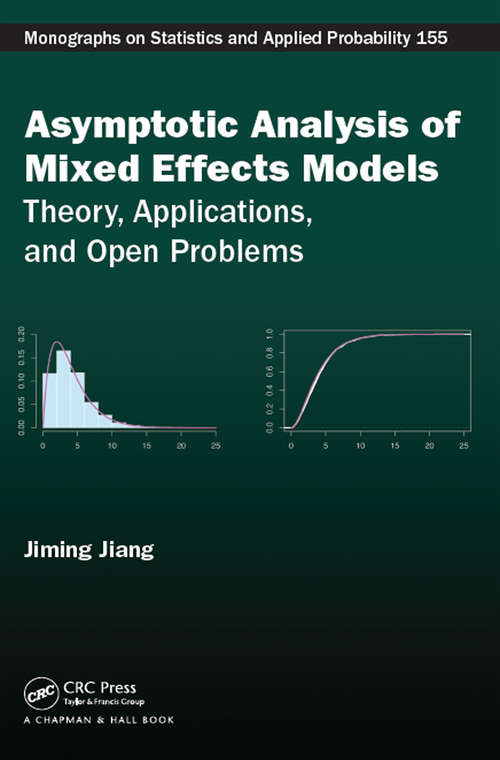 Book cover of Asymptotic Analysis of Mixed Effects Models: Theory, Applications, and Open Problems (Chapman & Hall/CRC Monographs on Statistics and Applied Probability)