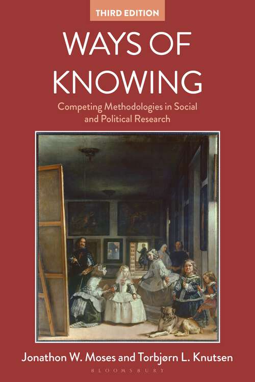 Book cover of Ways of Knowing: Competing Methodologies in Social and Political Research