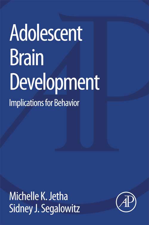 Book cover of Adolescent Brain Development: Implications for Behavior