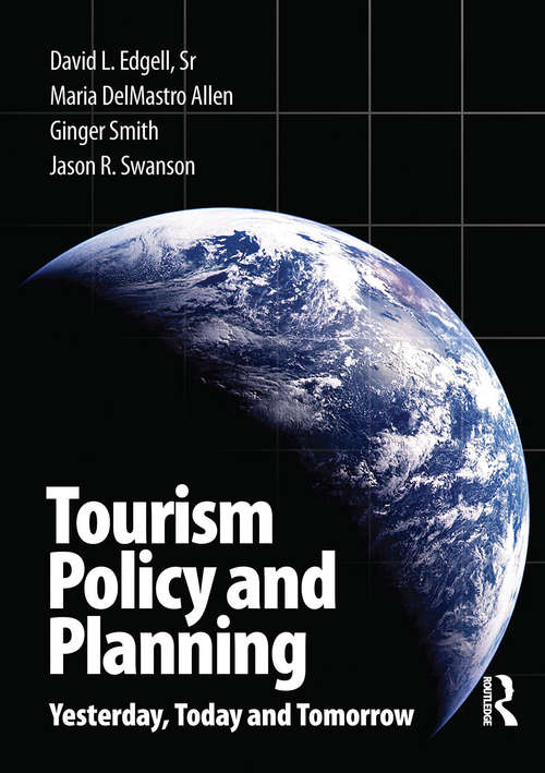 Book cover of Tourism Policy and Planning: Yesterday, Today, And Tomorrow