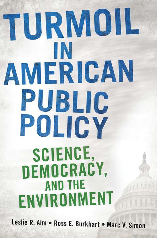 Book cover of Turmoil in American Public Policy: Science, Democracy, and the Environment