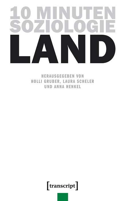 Book cover of 10 Minuten Soziologie: Land (10 Minuten Soziologie #9)