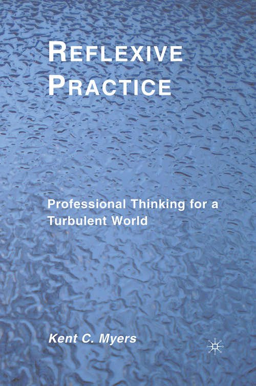 Book cover of Reflexive Practice: Professional Thinking for a Turbulent World (2010)