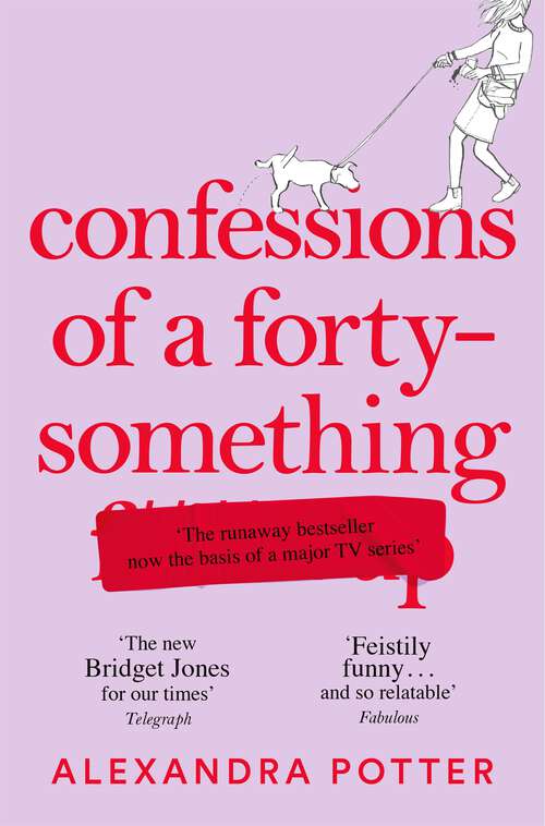 Book cover of Confessions of a Forty-Something: The Funniest WHAT AM I DOING? Novel of the Year (Confessions #1)