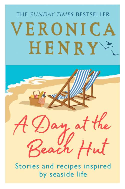 Book cover of A Day at the Beach Hut: Stories and Recipes Inspired by Seaside Life