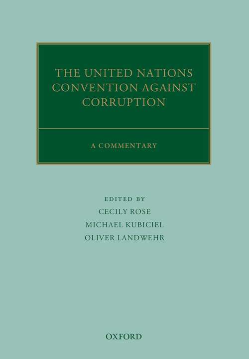Book cover of The United Nations Convention Against Corruption: A Commentary (Oxford Commentaries on International Law)