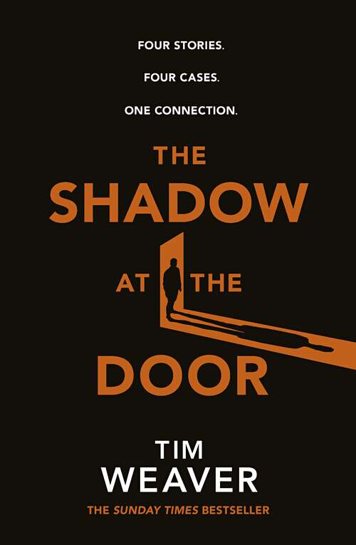 Book cover of The Shadow at the Door: Four Stories. Four Cases. One Connection.