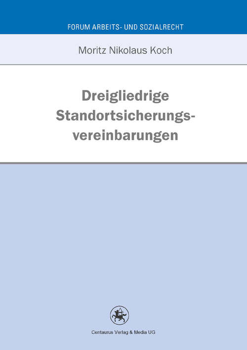 Book cover of Dreigliedrige Standortsicherungsvereinbarung (1. Aufl. 2012) (Mannheimer Schriften zur Gesundheitswirtschaft #35)