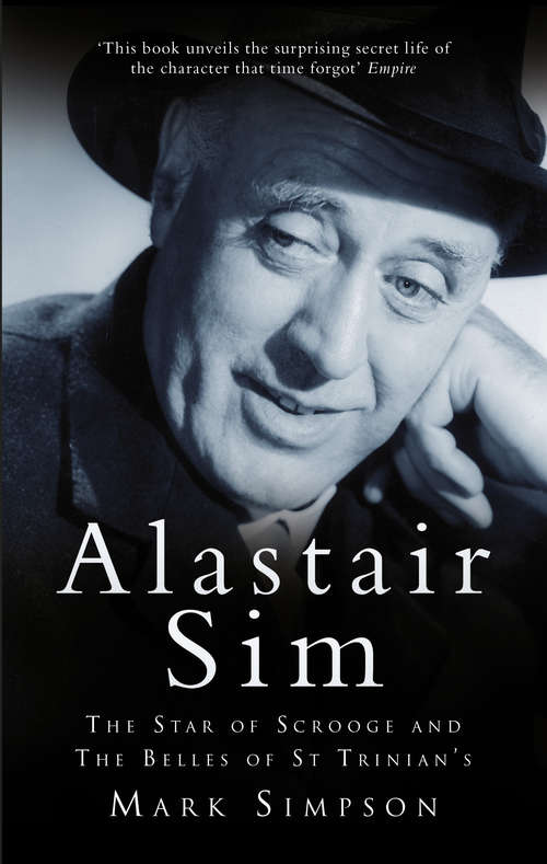 Book cover of Alastair Sim: The Real Belle of St Trinian's