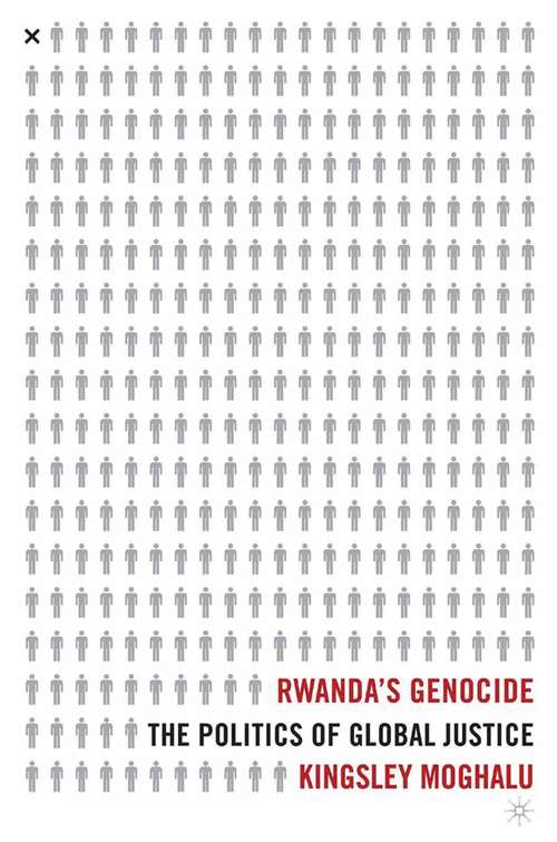 Book cover of Rwanda's Genocide: The Politics of Global Justice (2005)