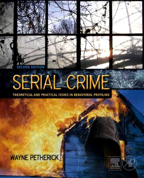 Book cover of Serial Crime: Theoretical and Practical Issues in Behavioral Profiling (2)