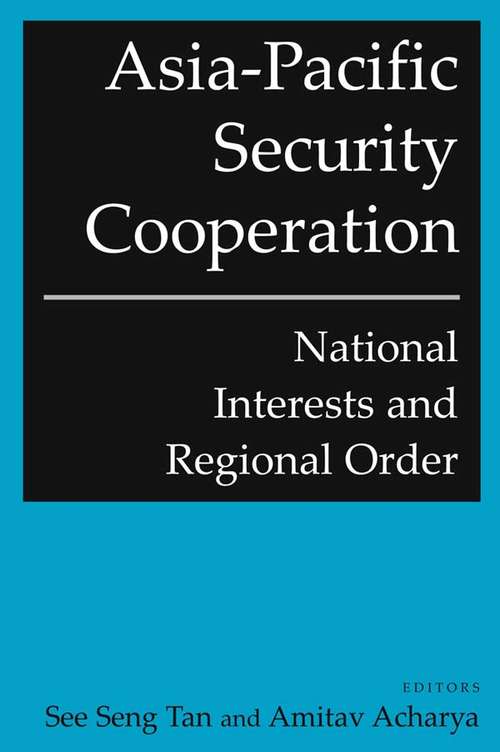 Book cover of Asia-Pacific Security Cooperation: National Interests and Regional Order