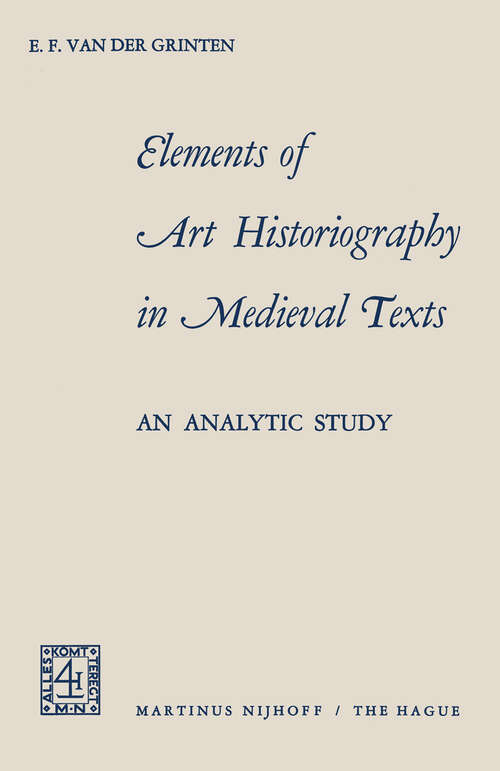 Book cover of Elements of Art Historiography in Medieval Texts (1969)