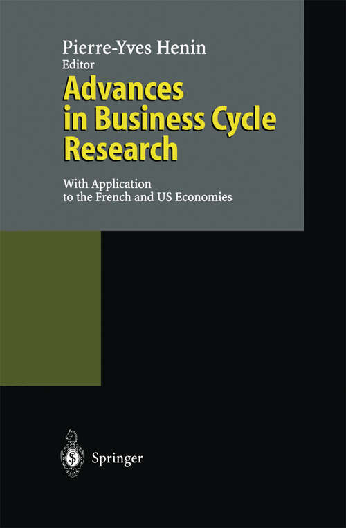 Book cover of Advances in Business Cycle Research: With Application to the French and US Economies (1995)