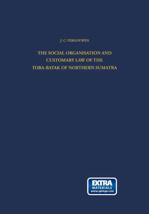 Book cover of The Social Organisation and Customary Law of the Toba-Batak of Northern Sumatra (1964)