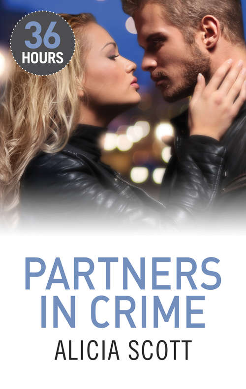 Book cover of Partners In Crime (ePub First edition) (36 Hours Ser.)