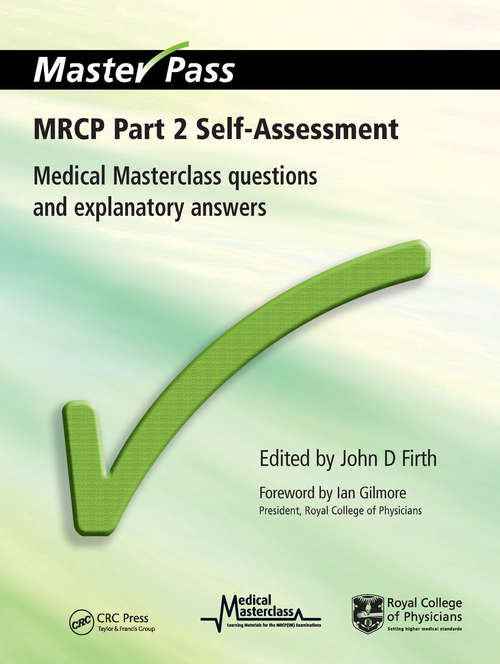 Book cover of MRCP Part 2 Self-Assessment: Medical Masterclass Questions and Explanatory Answers (MasterPass)