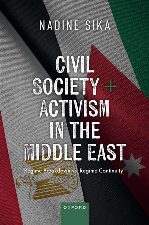 Book cover of Civil Society in the Middle East: Regime Breakdown vs. Regime Continuity