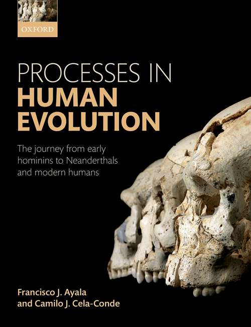 Book cover of Processes in Human Evolution: The journey from early hominins to Neanderthals and modern humans