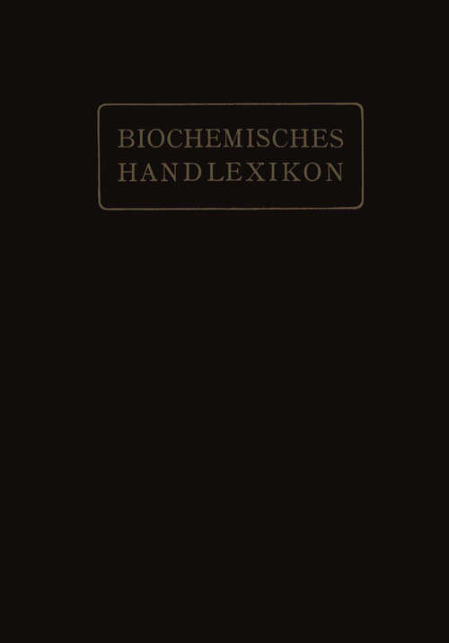 Book cover of Biochemisches Handlexikon: V. Band: Alkaloide, Tierische Gifte, Produkte der inneren Sekretion, Antigene, Fermente (1911)
