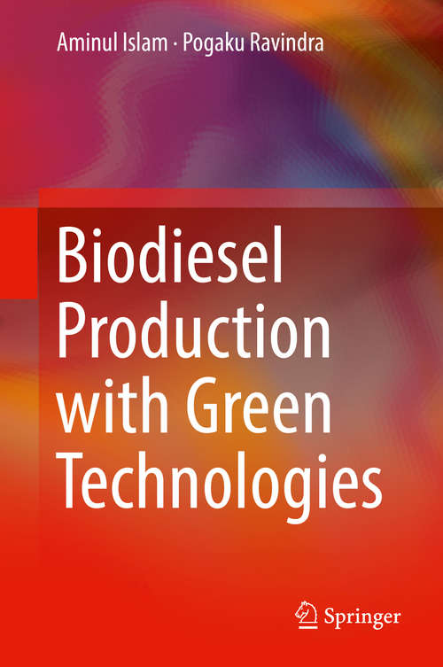 Book cover of Biodiesel Production with Green Technologies