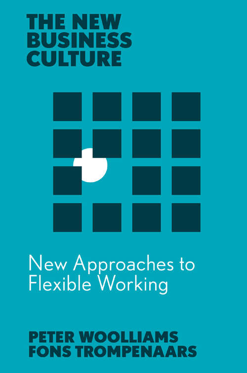 Book cover of New Approaches to Flexible Working (The New Business Culture)