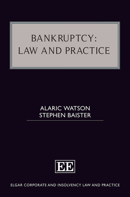 Book cover of Bankruptcy: Law and Practice (Elgar Corporate and Insolvency Law and Practice series)