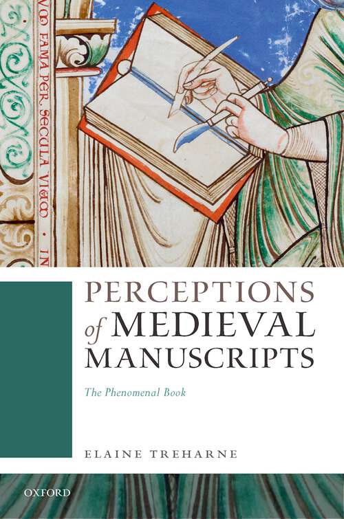 Book cover of Perceptions of Medieval Manuscripts: The Phenomenal Book