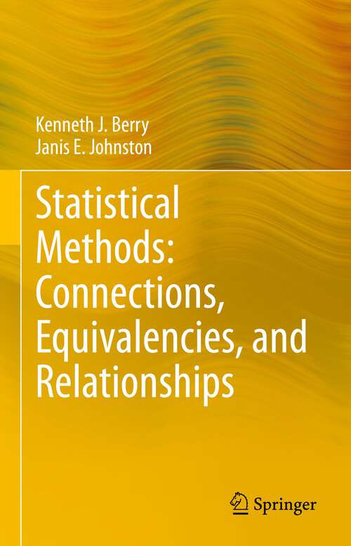 Book cover of Statistical Methods: Connections, Equivalencies, and Relationships (1st ed. 2023)