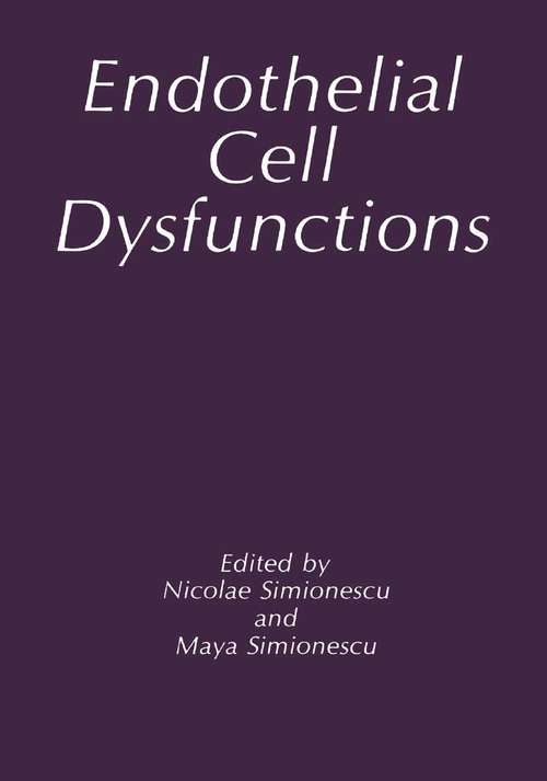 Book cover of Endothelial Cell Dysfunctions (1992)