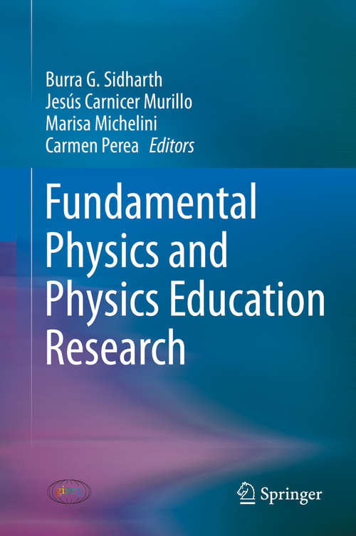 Book cover of Fundamental Physics and Physics Education Research (1st ed. 2021) (Springer Proceedings In Physics Ser. #145)