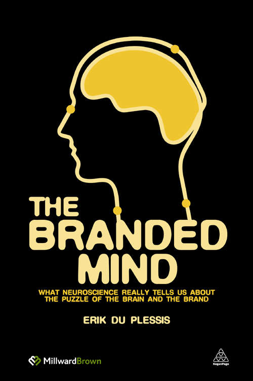 Book cover of The Branded Mind: What Neuroscience Really Tells Us About the Puzzle of the Brain and the Brand