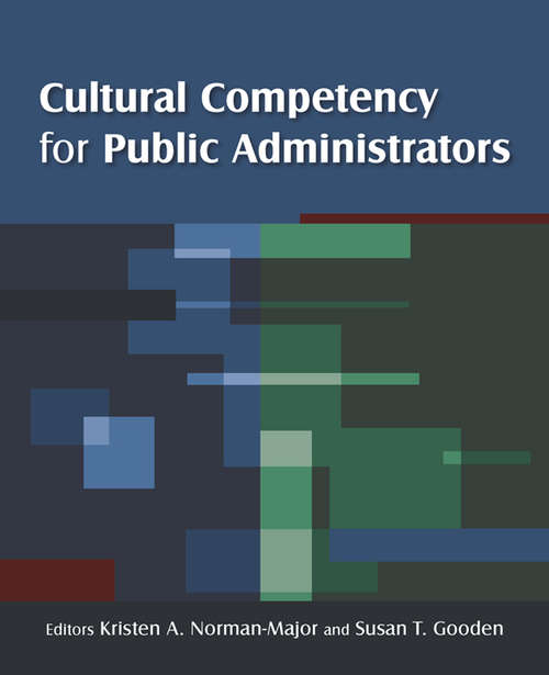 Book cover of Cultural Competency for Public Administrators (4x45)