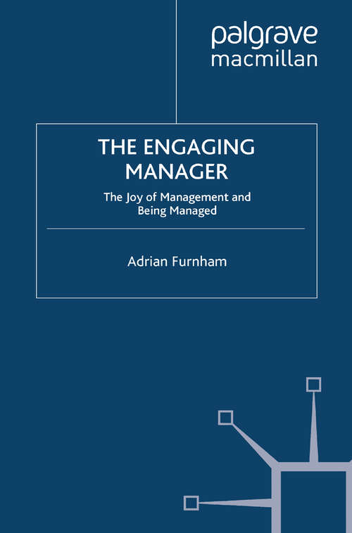 Book cover of The Engaging Manager: The Joy of Management and Being Managed (2012)