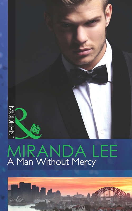 Book cover of A Man Without Mercy: A Man Without Mercy / His Temporary Mistress (ePub First edition) (Mills And Boon Modern Ser.)