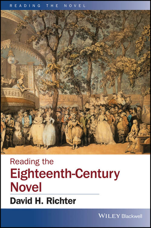Book cover of Reading the Eighteenth-Century Novel (Reading the Novel)