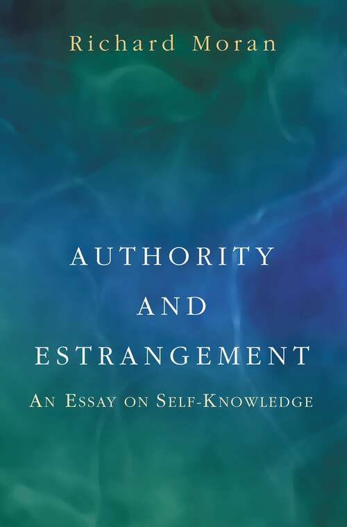 Book cover of Authority and Estrangement: An Essay on Self-Knowledge
