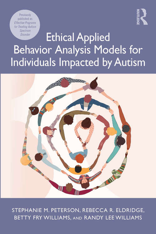 Book cover of Ethical Applied Behavior Analysis Models for Individuals Impacted by Autism