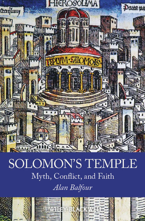 Book cover of Solomon's Temple: Myth, Conflict, and Faith