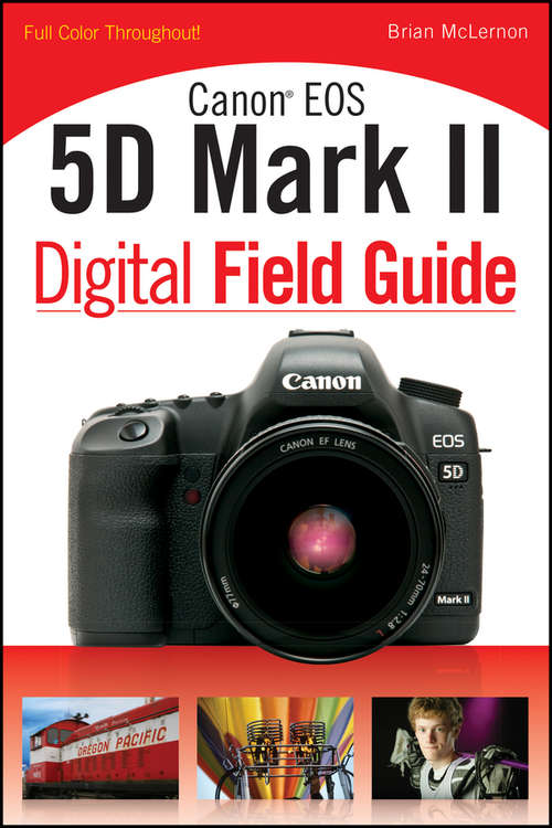 Book cover of Canon EOS 5D Mark II Digital Field Guide (Digital Field Guide #204)