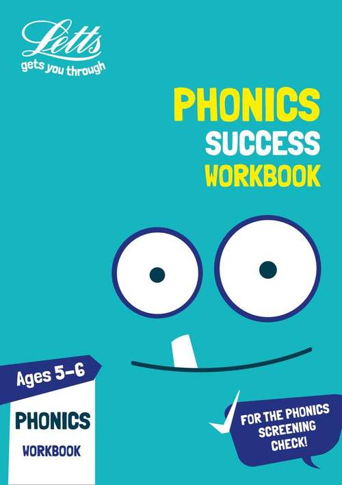 Book cover of Phonics Ages 5-6 Practice Workbook (PDF) (Letts KS1 Revision Success Ser.)