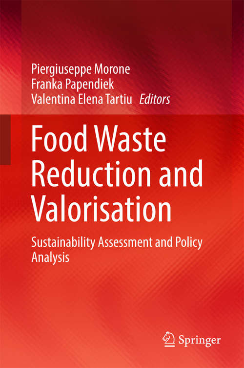 Book cover of Food Waste Reduction and Valorisation: Sustainability Assessment and Policy Analysis