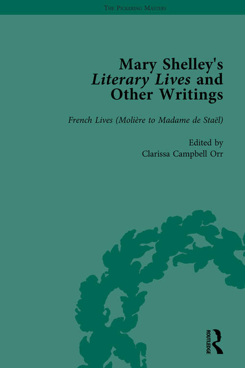 Book cover of Mary Shelley's Literary Lives and Other Writings, Volume 3