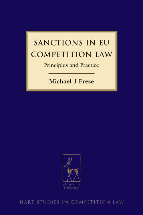 Book cover of Sanctions in EU Competition Law: Principles and Practice (Hart Studies in Competition Law #6)