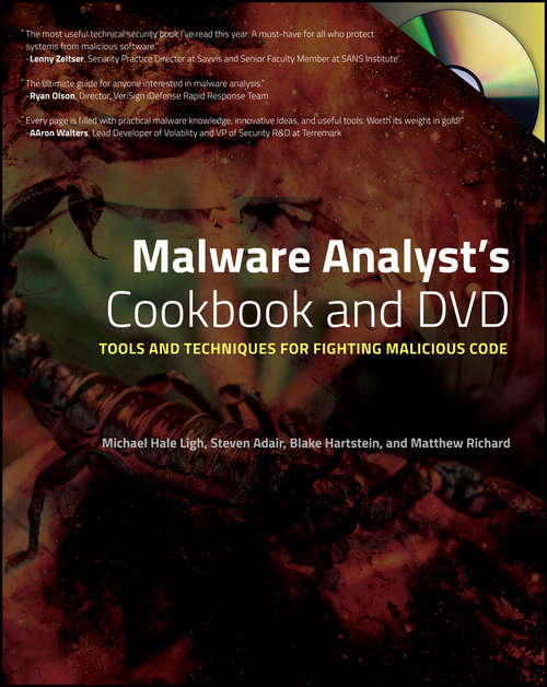 Book cover of Malware Analyst's Cookbook and DVD: Tools and Techniques for Fighting Malicious Code