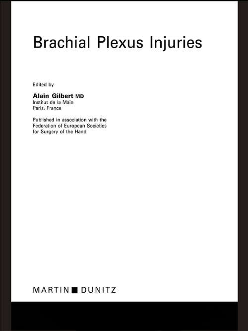Book cover of Brachial Plexus Injuries: Published in Association with the Federation Societies for Surgery of the Hand
